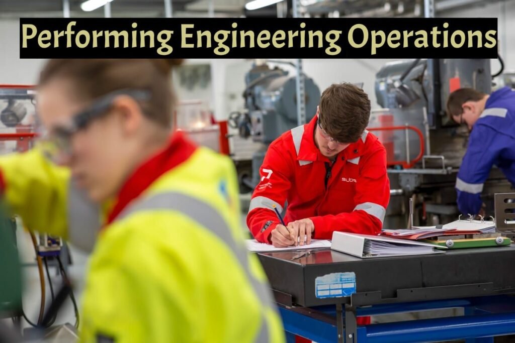 performing engineering operations