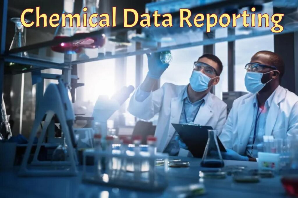 Chemical Data Reporting